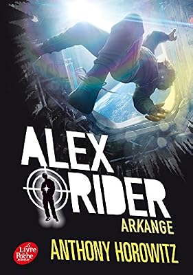 Livre de Poche Jeunesse alex rider - tome 6 - arkange
