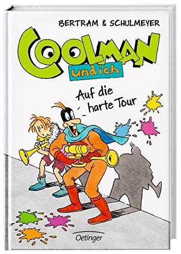 Coolman und ich: Auf die harte Tour