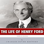 American Legends: The Life of Henry Ford