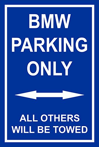 Preisvergleich Produktbild Schild – BMW parking only – 30x20cm, 45x30cm, 60x40cm – Bohrlöcher Aufkleber Hartschaum Aluverbund -S00345-004-F