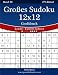 Produktbild Großes Sudoku 12x12 Großdruck - Leicht bis Extrem Schwer - Band 20 - 276 Rätsel