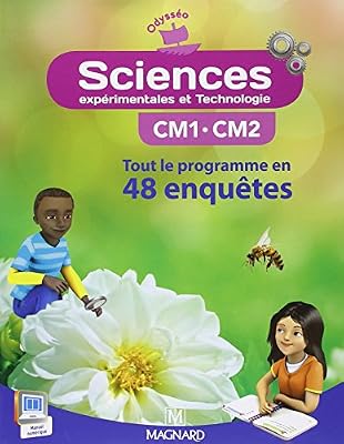 Magnard Sciences expérimentales et technologie CM1-CM2 : Tout le programme en 48 enquêtes