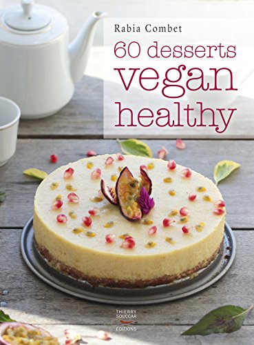 Download 60 desserts Vegan & Healthy Download 60 desserts Vegan & Healthy