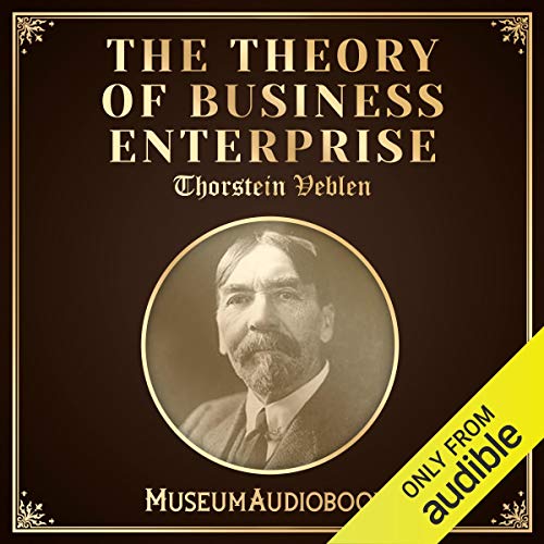 The Theory of Business Enterprise