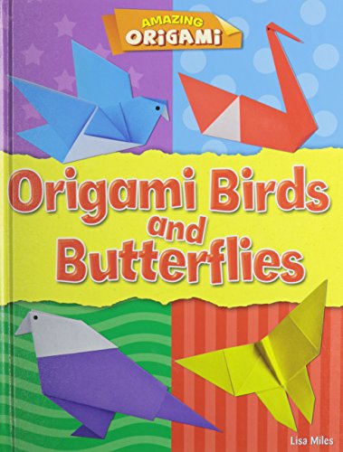 Download Origami Birds and Butterflies (Amazing Origami)