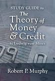 Image de Study Guide to the Theory of Money and Credit (LvMI) (English Edition)