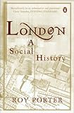 London: A Social History.