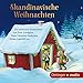 Skandinavische Weihnachten: Die schönsten Geschichten von Sven Nordqvist, Hans Christian Andersen, Selma Lagerlöf u.a. by 