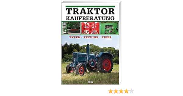 Traktor Kaufberatung Typen Technik Tipps Amazon De Ertl Bernd Bucher