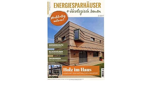 Energiesparhauser Okologisch Bauen Jahresabo Amazon De