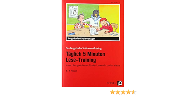 Taglich 5 Minuten Lese Training 3 4 Klasse Kurze Ubungseinheiten Fur Den Unterricht Und Zu Hause Das Bergedorfer 5 Minuten Training Amazon De Kirschbaum Klara Bucher
