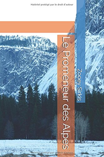 Preisvergleich Produktbild Le Promeneur des Alpes