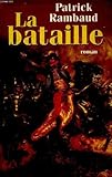 La bataille.