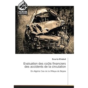 Evaluation des coUts financiers des accidents de la circulation: En Algerie Cas de la Wilaya de Bejaia