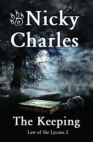 The Keeping (Law of the Lycans Book 2) (English Edition) The Keeping (Law of the Lycans Book 2) (English Edition)