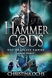 Image de Hammer of the Gods (The Desolate Empire Book 3) (English Edition)