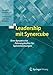 Leadership mit Synercube: Eine dynamische Führungskultur für Spitzenleistungen by Anatoly Zankovsky, Christiane von der Heiden