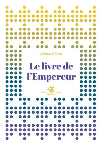 Le  livre de l'empereur