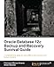 Oracle Database 12c Backup and Recovery Survival Guide (English Edition) by