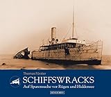 Schiffswracks: Auf Spurensuche vor Rügen und Hiddensee by 