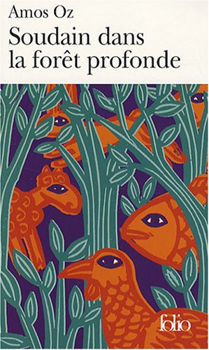 Soudain dans la forêt profonde