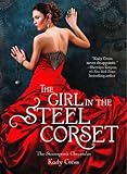The Girl in the Steel Corset (The Steampunk Chronicles, Band 2) by 