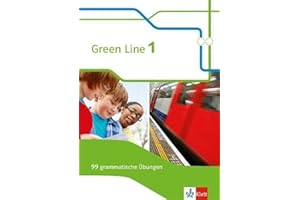Green Line 1: 99 grammatische Übungen mit Lösungen (G8 und G9) Klasse 5: Arbeitsheft 5. Klasse (Green Line. Bundesausgabe ab 2014)