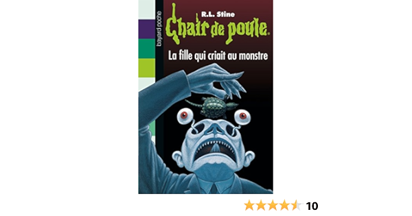 Amazon Fr Chair De Poule Tome 26 La Fille Qui Criait Au Monstre Vlatal Livres
