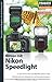 Produktbild Fotopocket: Blitzen mit Nikon Speedlight: So haben Sie Ihren Nikon Speedlight-Blitz optimal im Griff. Alle Bedienelemente, Blitzfunktionen und Der praktische Begleiter für die Fototasche!