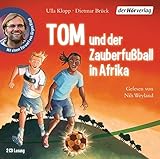 Tom und der Zauberfußball in Afrika by 