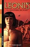 Leonis, Tome 6 : La Prisonnière des dunes