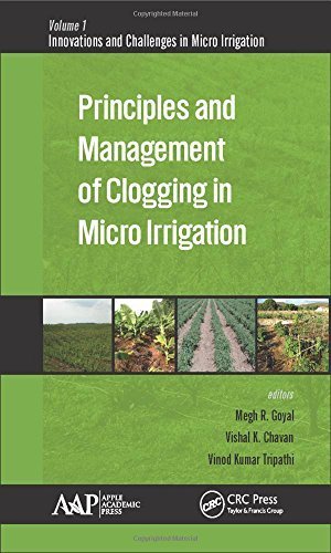 Principles and Management of Clogging in Micro Irrigation (Innovations and Challenges in Micro Irrigation) (2015-10-16)