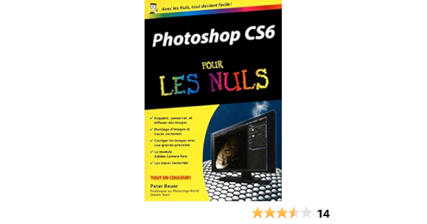 Photoshop Cs6 Poche Pour Les Nuls Ebook Bauer Peter Amazon Fr