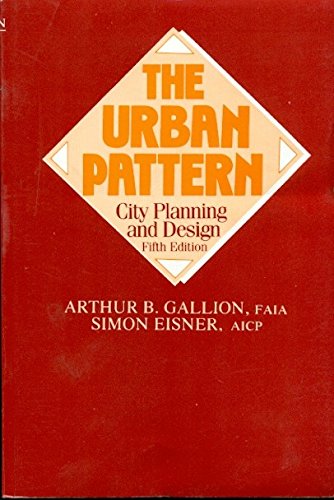 The Urban Pattern City Planning And Design 5Ed (Pb 2005)