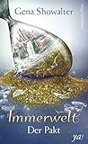 Immerwelt - Der Pakt: Fantasy Jugendbuch by Gena Showalter