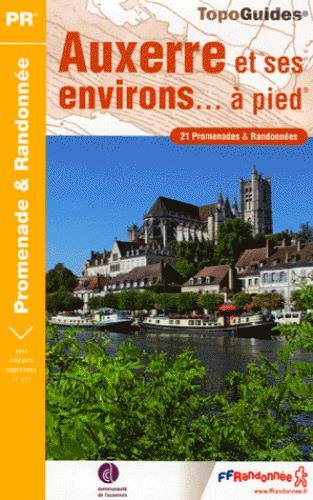 couverture de : Auxerre et ses environs a pied 2006 - 89 - pr - p891