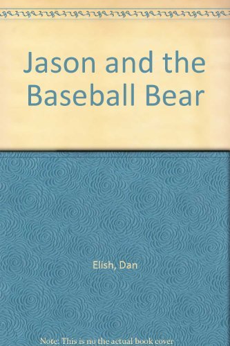 Jason and the Baseball Bear by Dan Elish (1992-03-01) francais