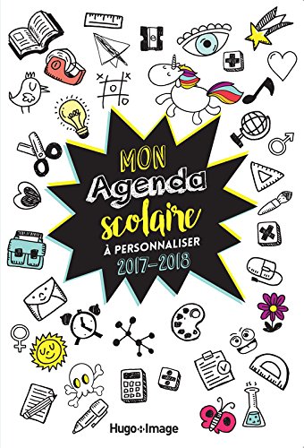 Download Mon agenda scolaire à personnaliser 2017-2018 Download Mon agenda scolaire à personnaliser 2017-2018