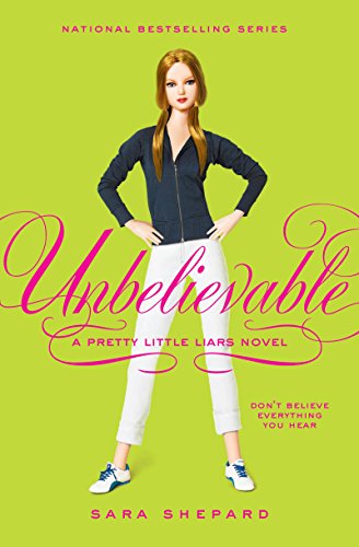 Télécharger Pretty Little Liars #4: Unbelievable (English Edition) PDF