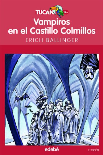Vampiros en le Castillo Colmillos: 6 (TUCAN ROJO)