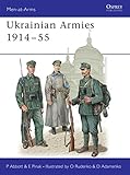 Ukrainian Armies 1914-55 (Men-at-Arms, Band 412) by