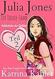 Image de Julia Jones - Die Teenie-Jahre Teil 2 - Achterbahn der Gefühle
