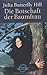Die Botschaft der Baumfrau by Julia Butterfly Hill, Gisela Kretzschmar