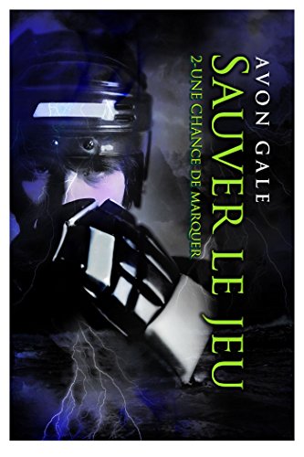 Télécharger Sauver le jeu: Une chance de marquer #2 PDF Ebook En Ligne