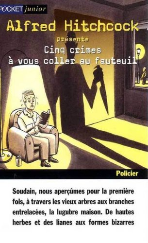 couverture de : Cinq crimes &agrave; vous coller au fauteuil