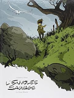 jaquette livre L'envolée sauvage, Tome 1 : La Dame Blanche