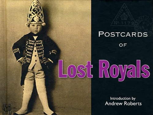 Download Postcards of Lost Royals (Postcards from...) Download Postcards of Lost Royals (Postcards from...)