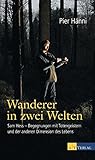 Image de Wanderer in zwei Welten: Sam Hess - Begegnungen mit Totengeistern und der anderen Dimensio