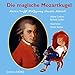 Produktbild Die magische Mozartkugel: Maria trifft Wolfgang Amadé Mozart