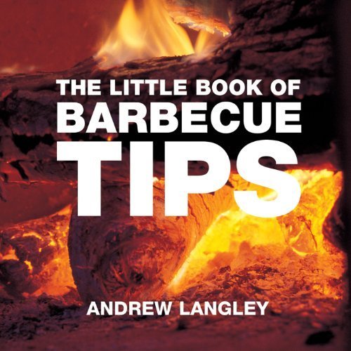The Little Book of Barbecue Tips by Langley, Andrew (2006) Paperback gratuit The Little Book of Barbecue Tips by Langley, Andrew (2006) Paperback gratuit